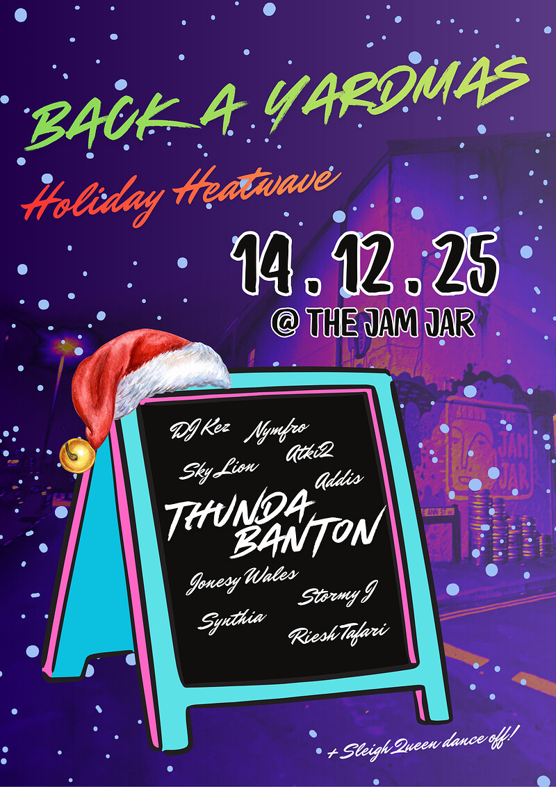 Back A Yard Holiday Heatwave at The Jam Jar