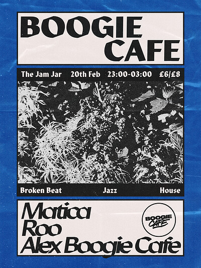 Boogie Cafe w/ Matica & Roo at The Jam Jar