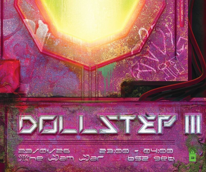 CLIMAXED presents: DOLLSTEP 3.0 w/ Princess XiXi, + Ifeoluwa, ex.sses at The Jam Jar