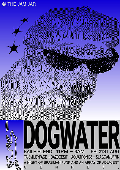 DOGWATER - BAILE FUNK w/ Slaggamuffin at The Jam Jar