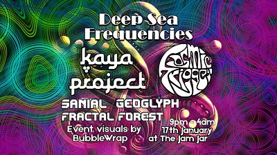 DSF002 ft Kaya Project, Cosmic Trigger, Geoglyph, Sanial & Fractal Forest at The Jam Jar