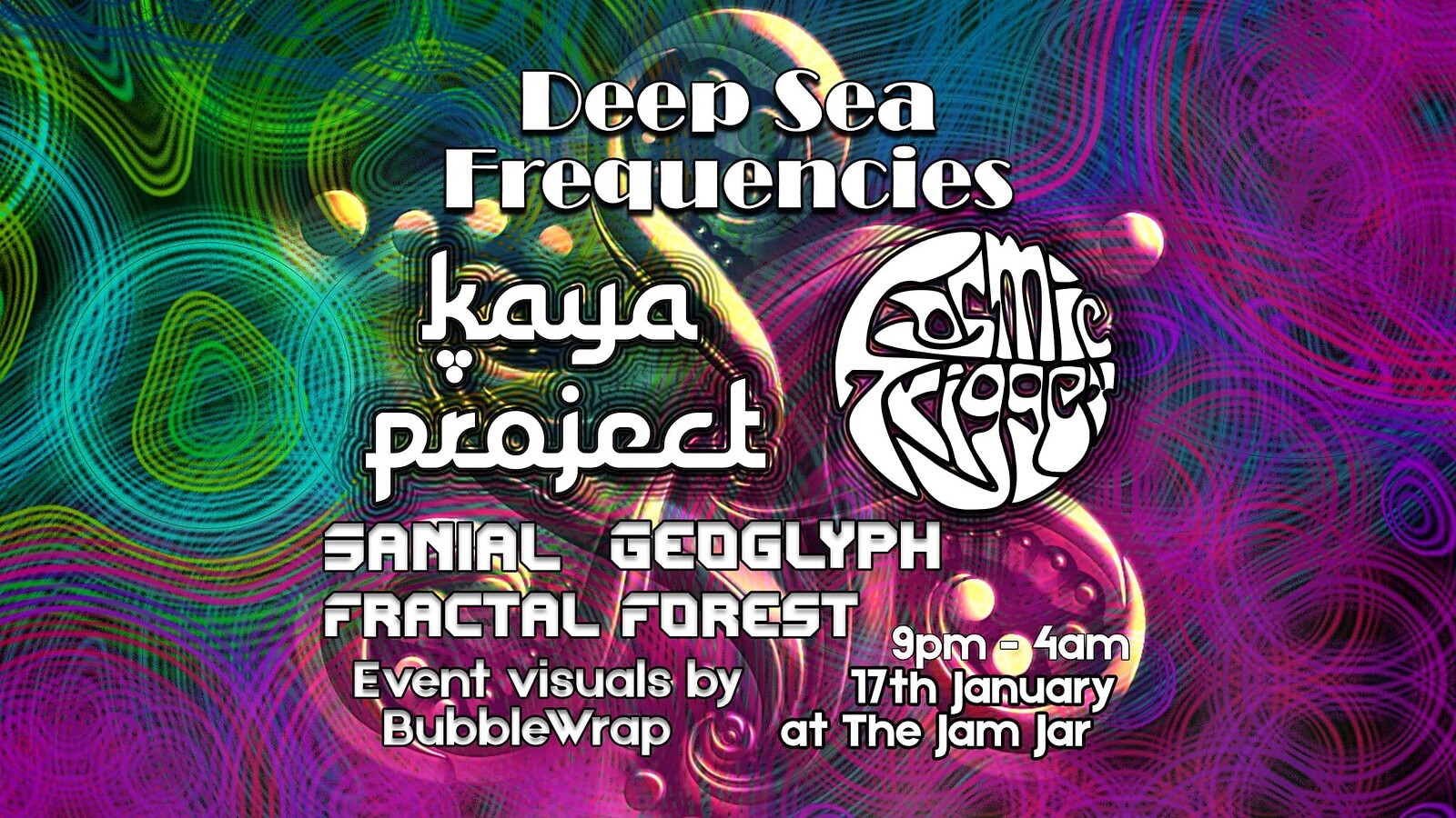 DSF002 ft Kaya Project, Cosmic Trigger, Geoglyph, Sanial & Fractal Forest at The Jam Jar