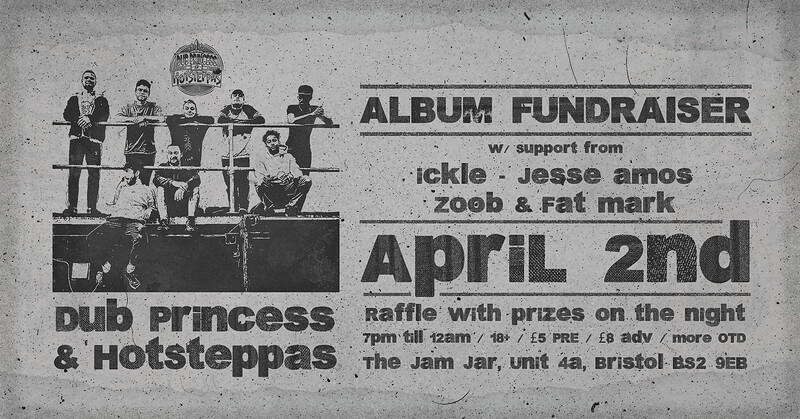 Dub Princess & Hotsteppas + Support at The Jam Jar
