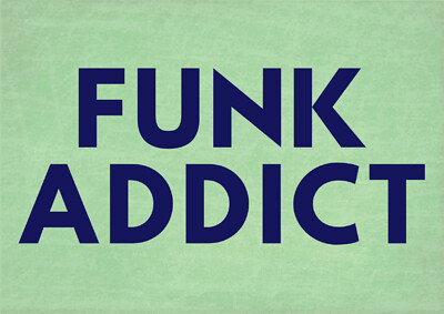 FUNK ADDICT at The Jam Jar