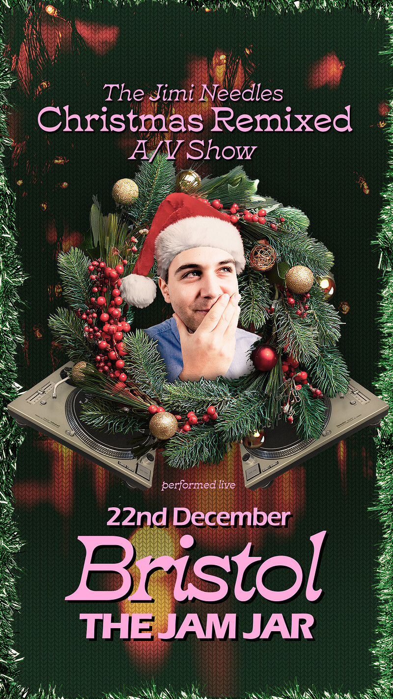 Jimi Needles presents "The Christmas Remixed A/V Show" at The Jam Jar