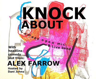KNOCKABOUT - Ft Alex Farrow at The Jam Jar