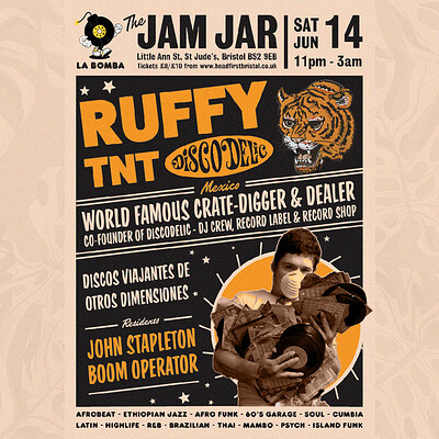 La Bomba presents Ruffy TNT at The Jam Jar