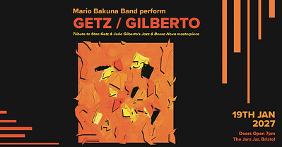 Mario Bakuna Band perform Getz / Gilberto at The Jam Jar