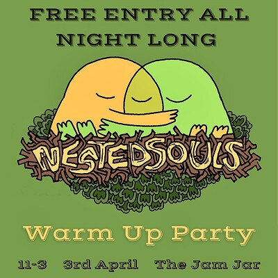 Nested Souls Warm Up Party at The Jam Jar
