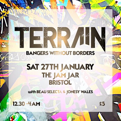 Terrain - Bangers without borders at The Jam Jar