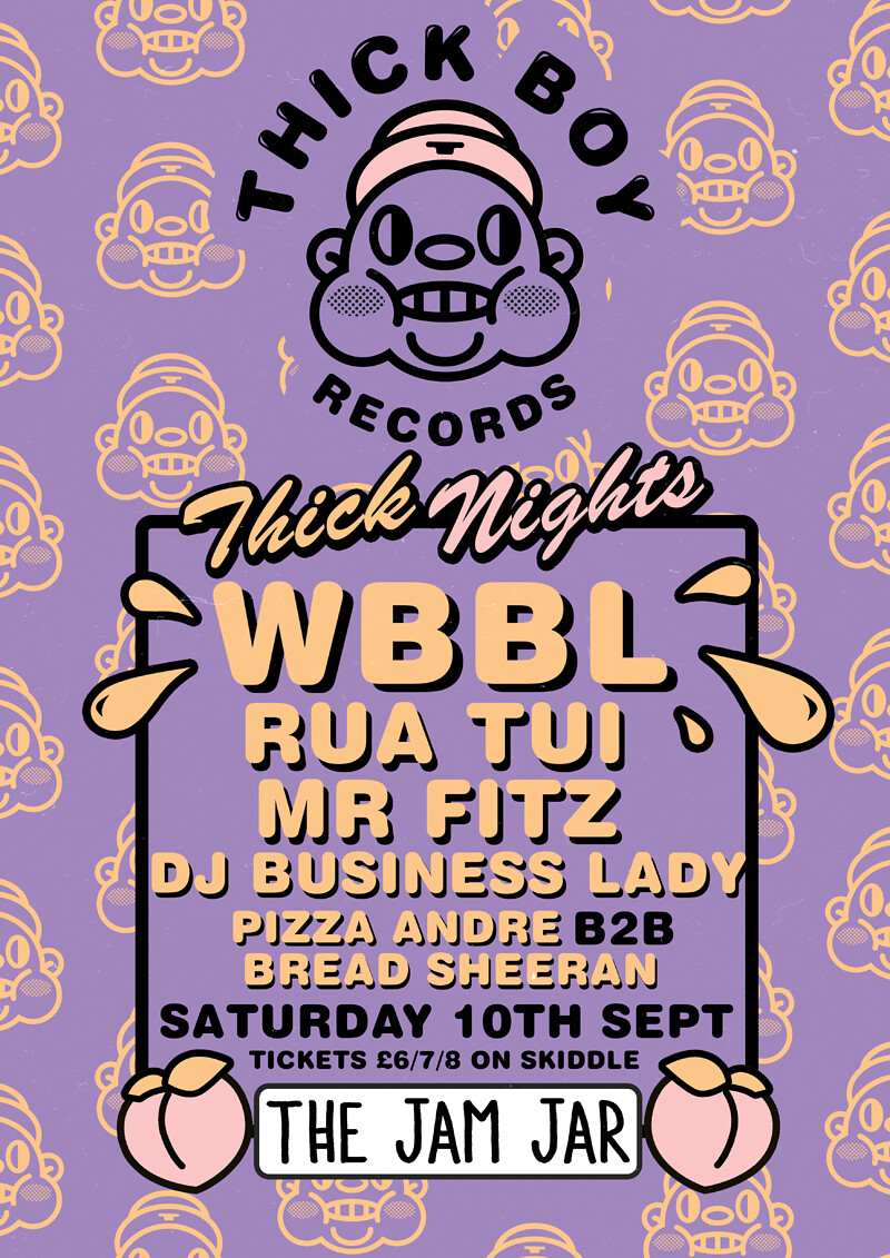 Thick Boy Records Presents: WBBL, Rua Tui, Mr Fitz at The Jam Jar
