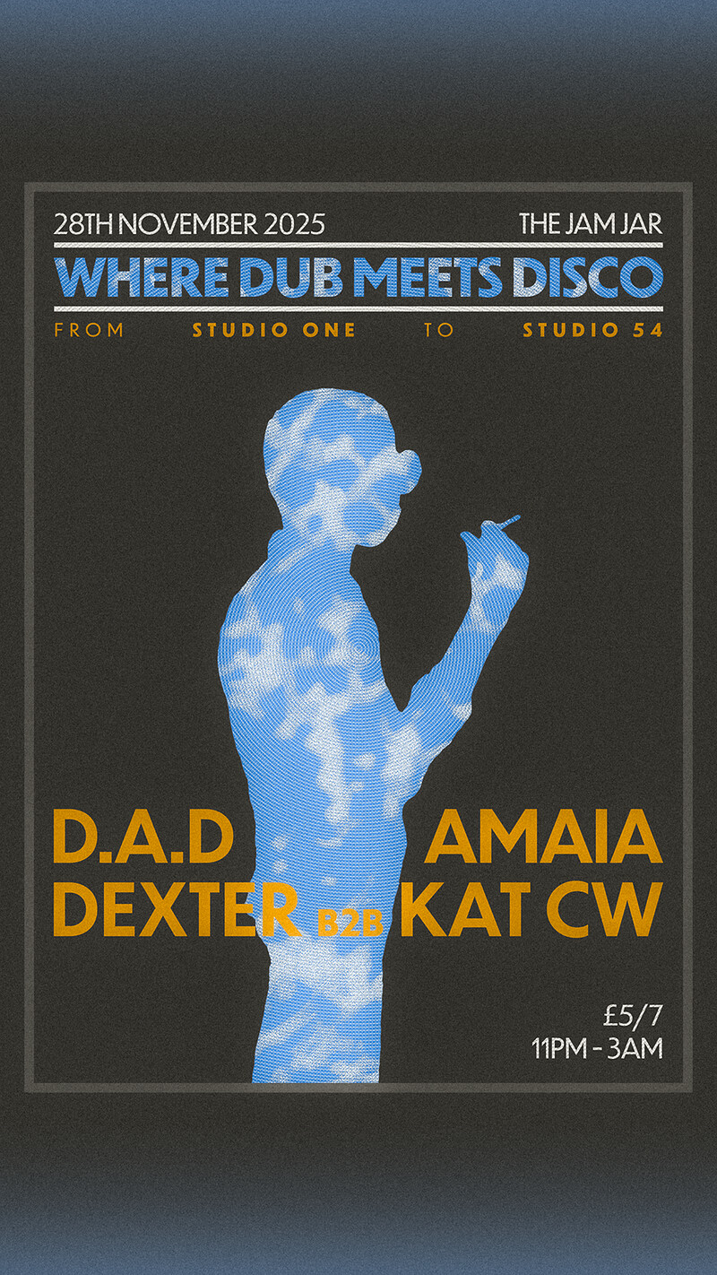 Where Dub Meets Disco at The Jam Jar