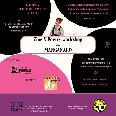 Zine & Poetry workshop with Manganaro at The Jesters Comedy Club, 17 Alfred Street, Bath, BA1 2QU