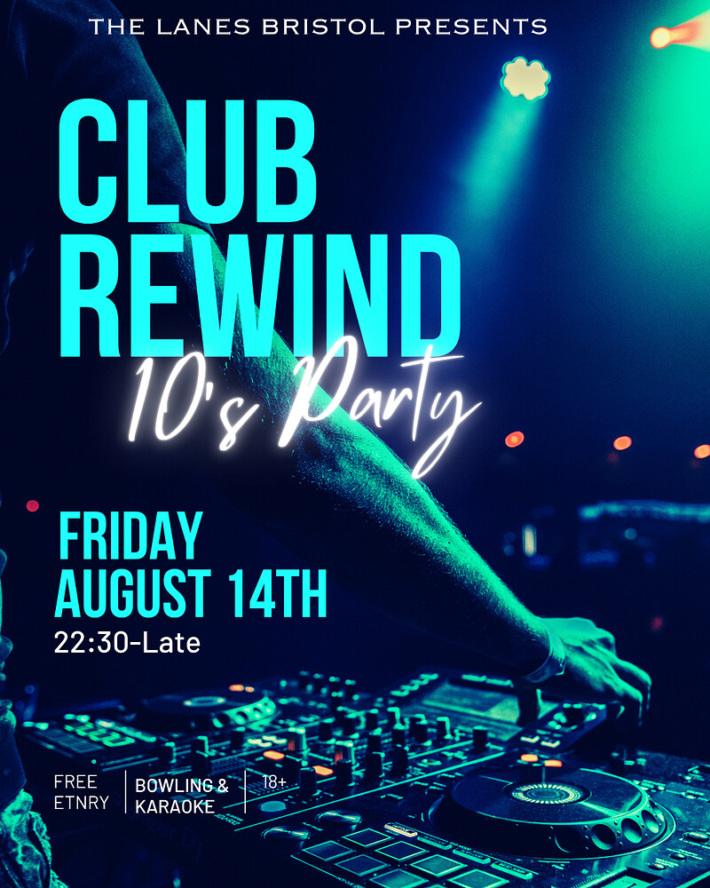 Club Rewind: 2010's at The Lanes