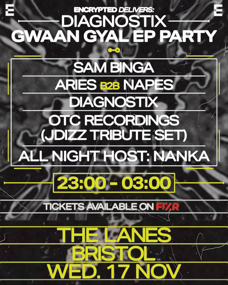 Encrypted Delivers: Diagnostix Gwaan Gyal EP Party at The Lanes