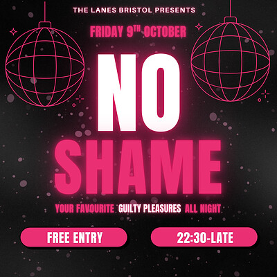 NO SHAME - Guilty Pleasures at The Lanes