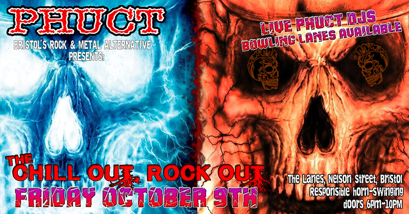 Phuct - the chill out/Rock Out 7 at The Lanes