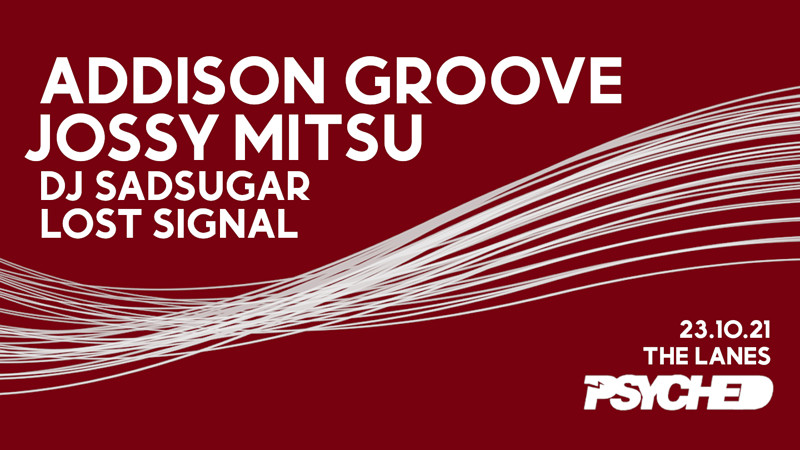 Psyched: Addison Groove & Jossy Mitsu at The Lanes