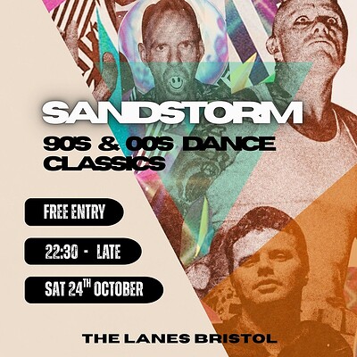 SANDSTORM - 90s & 00s Dance Classics at The Lanes
