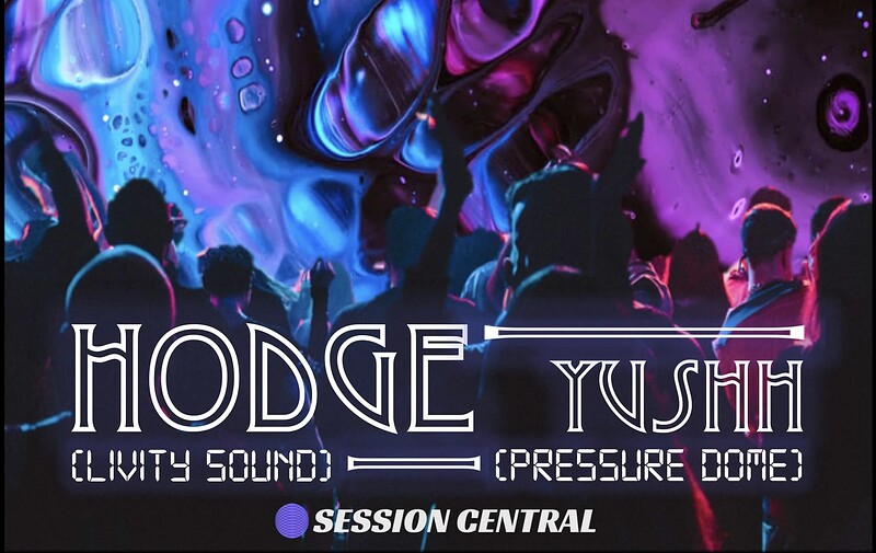 Session Central W/ Hodge and Yushh at The Lanes