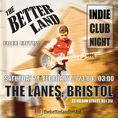 The Better Land - Indie Club Night at The Lanes