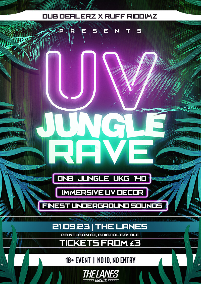 UV JUNGLE RAVE: RUFF RIDDIMZ X DUB DEALERZ at The Lanes