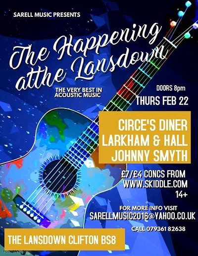 Circe's Diner/Larkham And Hall/Johnny O at The Lansdown