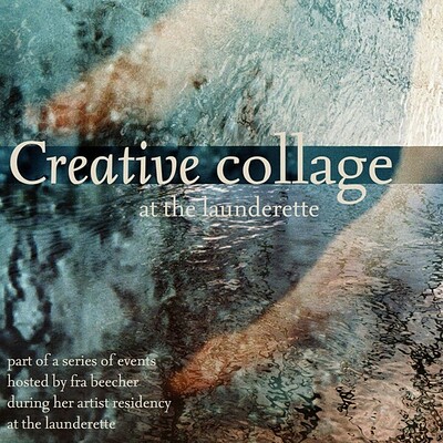 Creative Collage at The Launderette