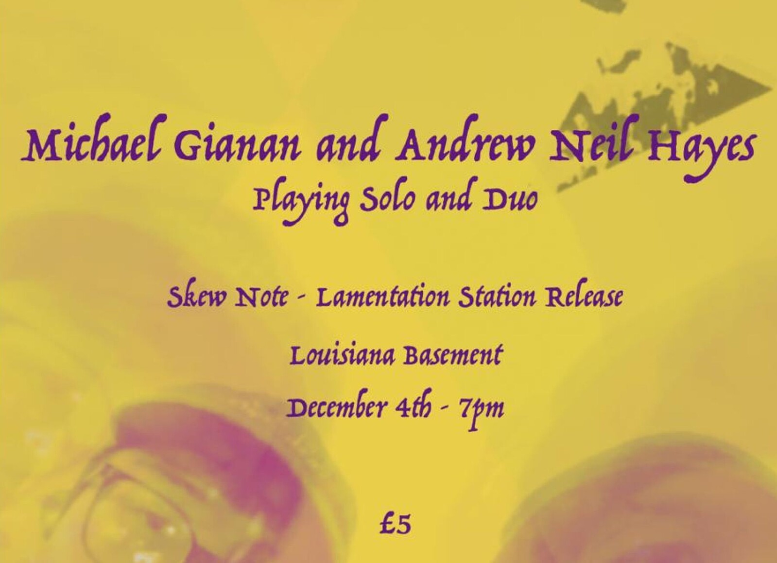 Michael Gianan & Andrew Neil Hayes at The Louisiana Basement