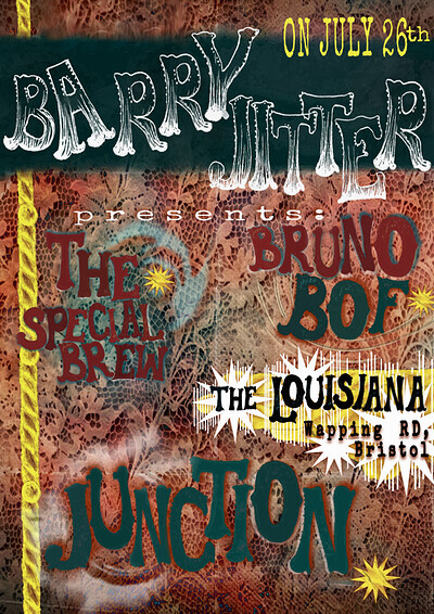 Junction + The Special Brew + Bruno Bof at The Louisiana