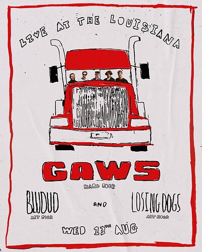 Gaws + Bludud + Losing Dogs at The Louisiana