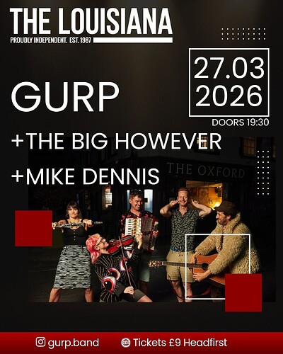 GURP + The Big However+ Mike Dennis at The Louisiana