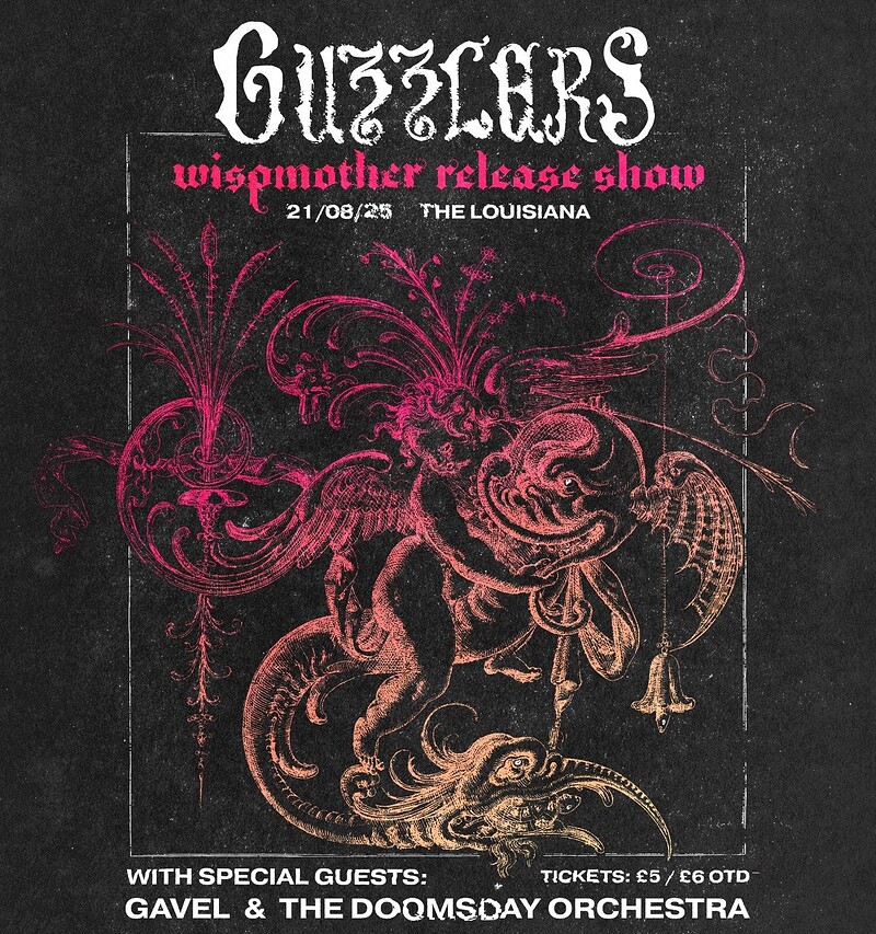 Guzzlers + Gavel +The Doomsday Orchestra at The Louisiana