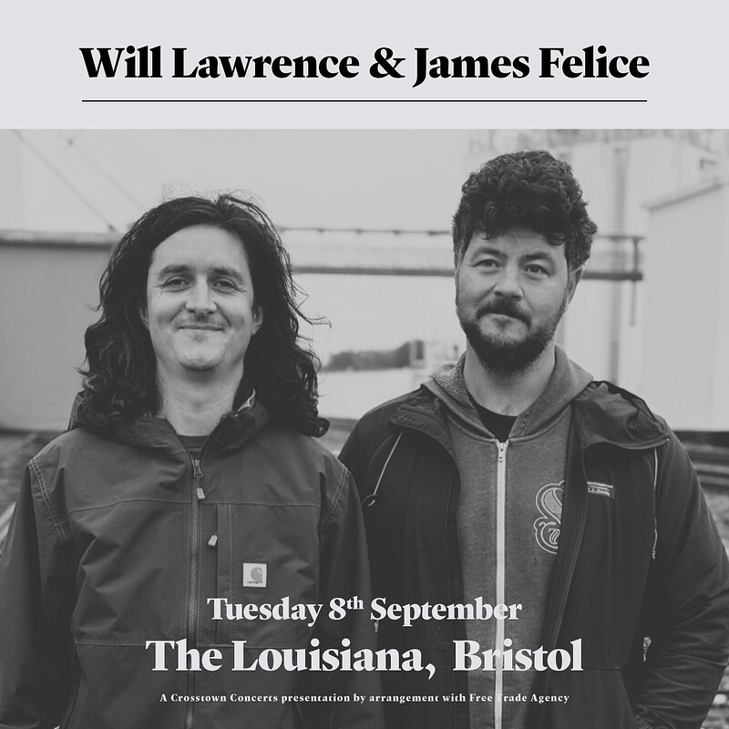 James Felice and Will Lawrence at The Louisiana