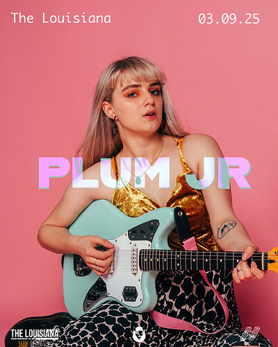 Plum Jr + Support at The Louisiana