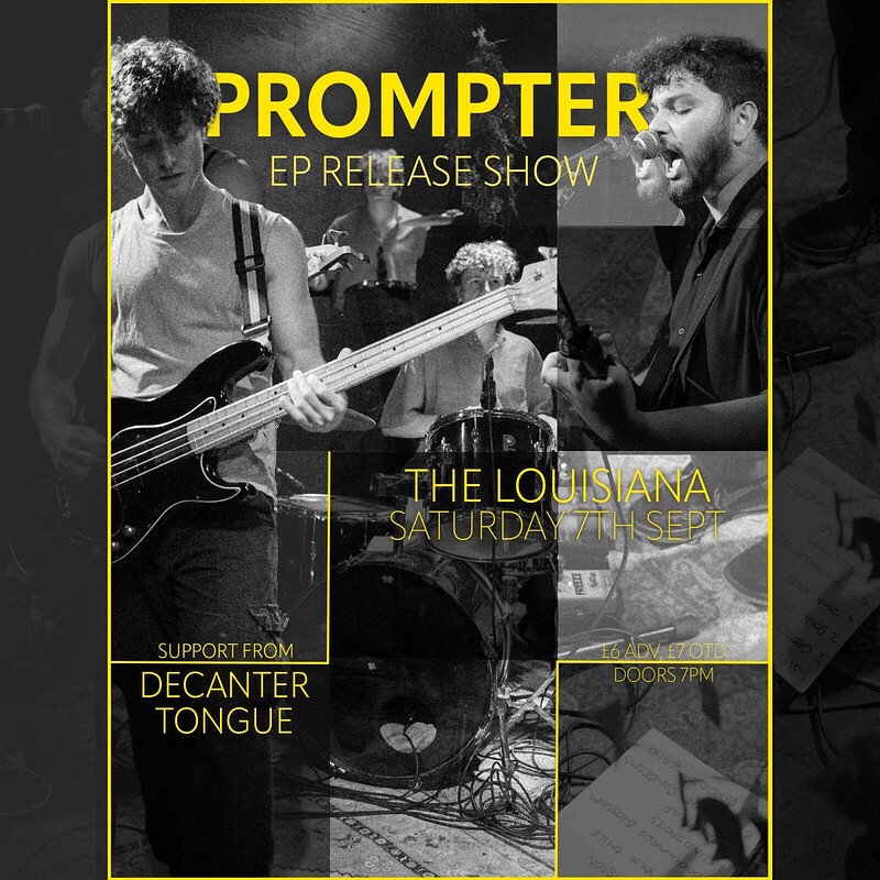 Prompter EP release show with Decanter & Tongue at The Louisiana