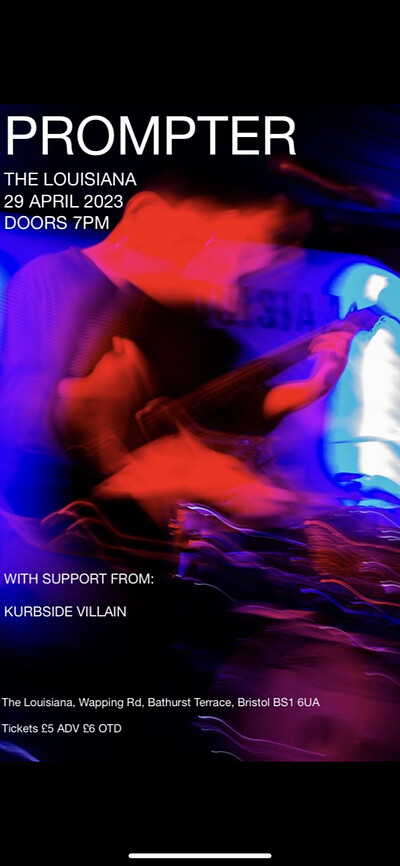 Prompter with support from Kurbside Villain at The Louisiana