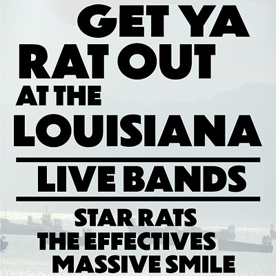 Star Rats + The Effectives + Massive Smile at The Louisiana