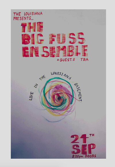 The Big Fuss Ensemble Recorded Residency at The Louisiana