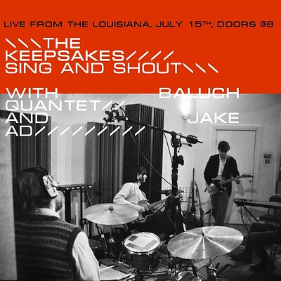 The Keepsakes + Baluch Quantet + Jake A.D at The Louisiana