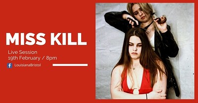 Miss Kill at The Louisiana