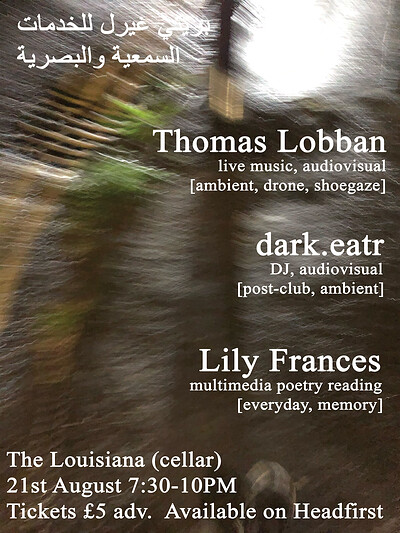 Thomas Lobban + dark.eatr + Lily Frances @ Louisiana Cellar at The Louisiana