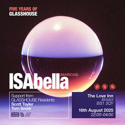 5 Years of GLASSHOUSE w/ ISAbella at The Love Inn