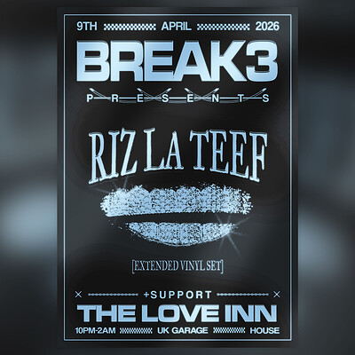 Break3 w/ Riz La Teef at The Love Inn