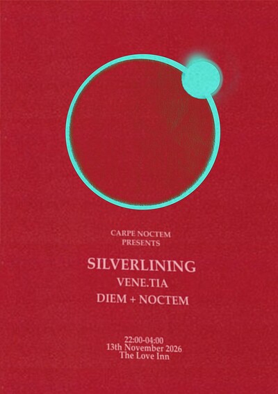 Carpe Noctem Pres. Silverlining at The Love Inn