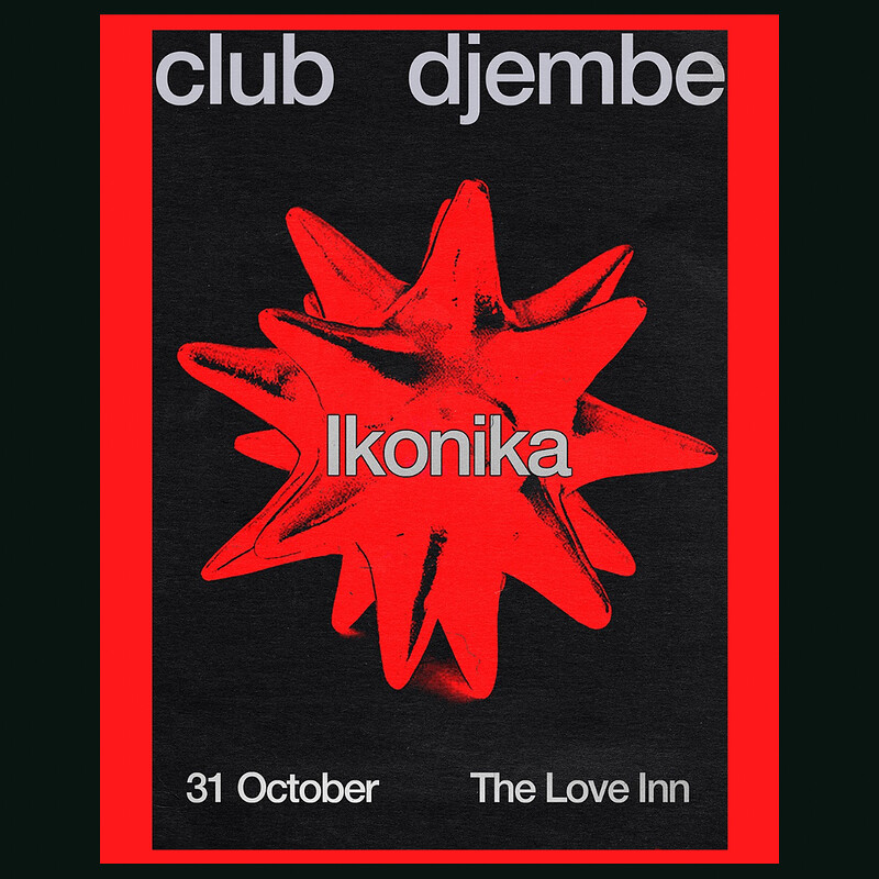 Club Djembe Halloween w/ Ikonika, DJ Stolen + Siraya at The Love Inn