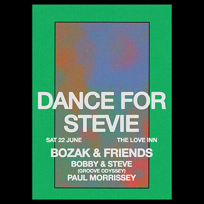 Dance for Stevie w/ Bozak, Bobby & Steve at The Love Inn