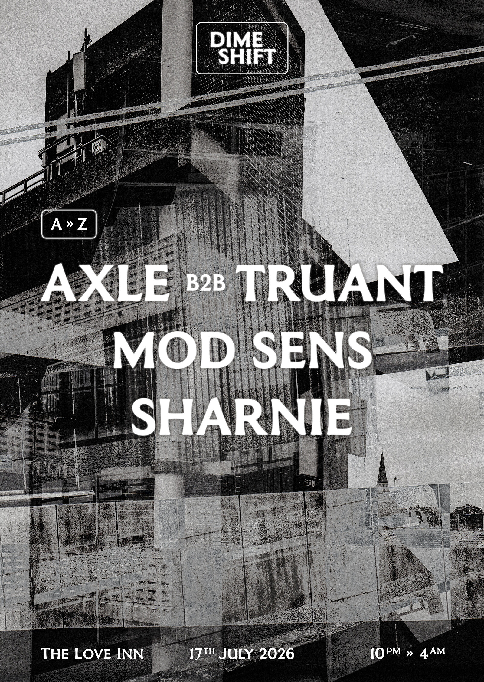 Dimeshift w/ Truant, Sharnie, Mod Sens & Axle at The Love Inn