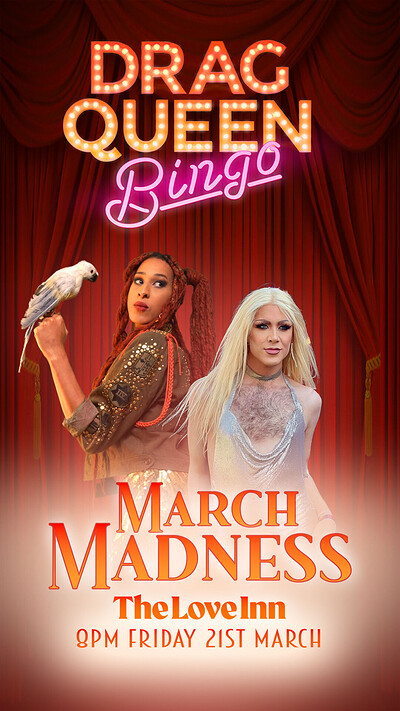 Drag Queen Bingo: March Madness at The Love Inn