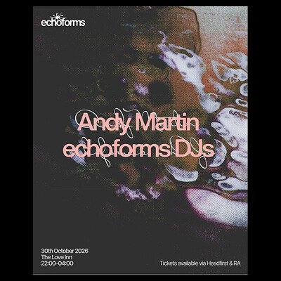 Echoforms with Andy Martin + Residents at The Love Inn